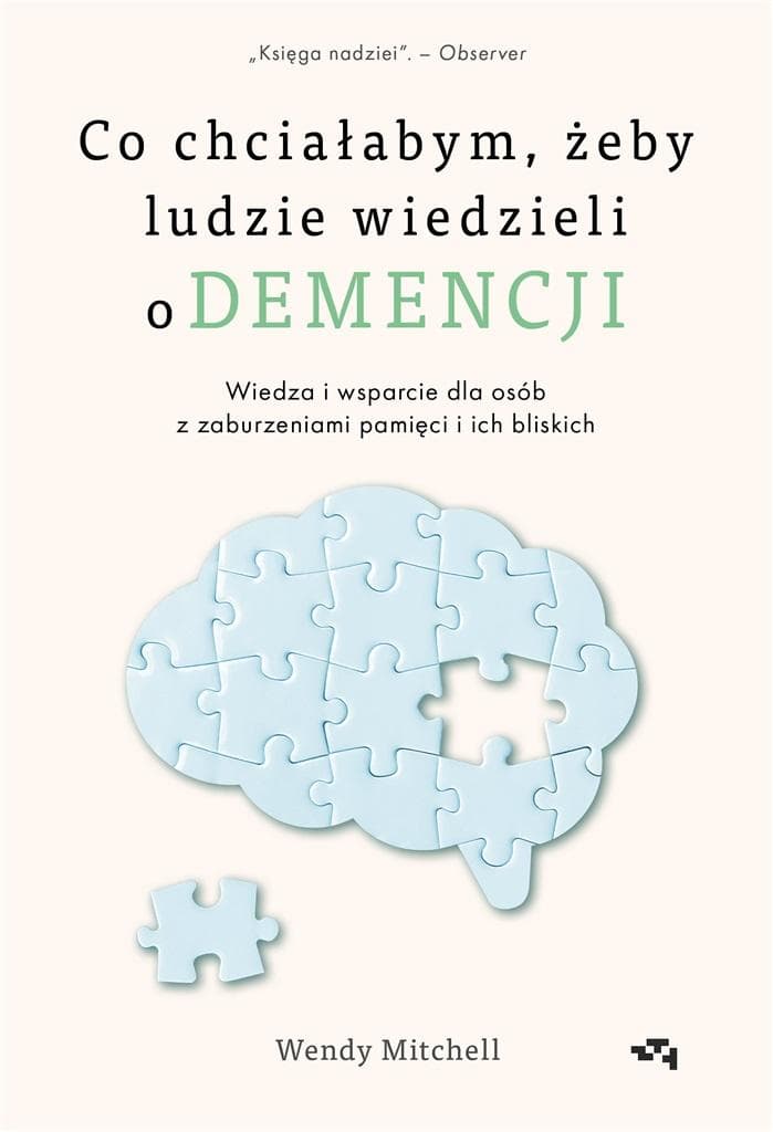 Co chciałabym, żeby ludzie wiedzieli o demencji Wendy Mitchell