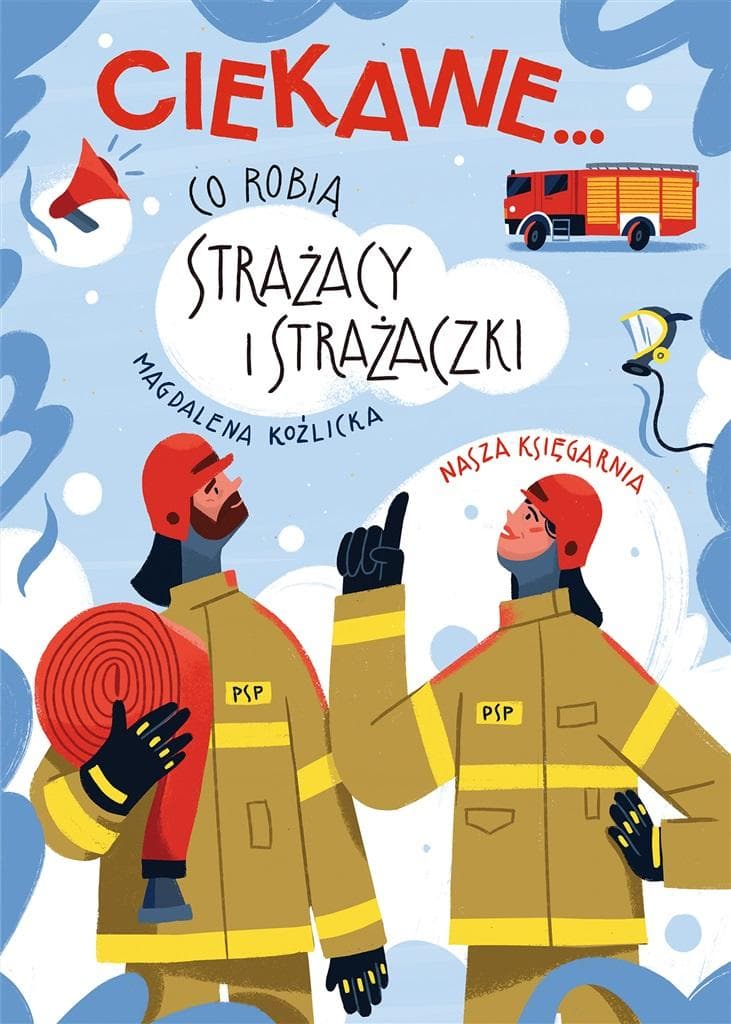 Ciekawa książka o pracy strażaków i strażaczek