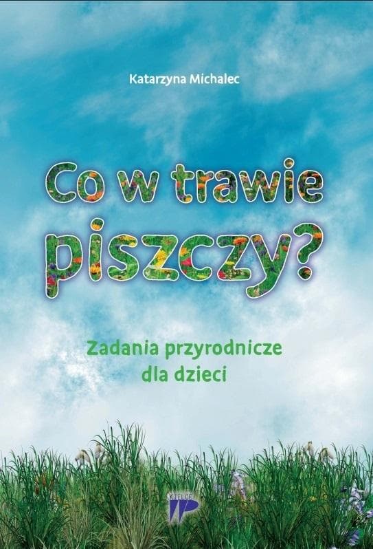 Co w trawie piszczy? - książka dla dzieci