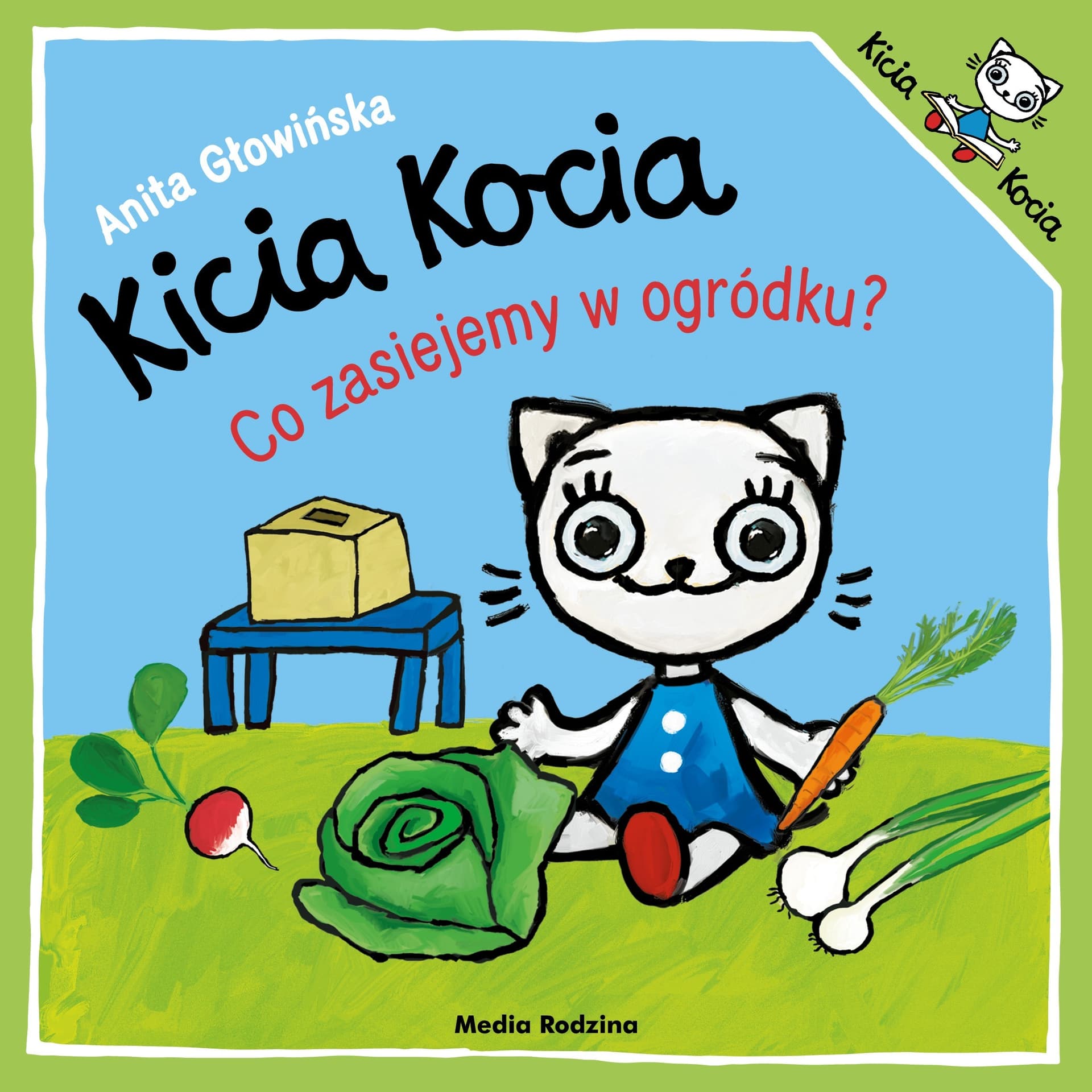 Co zasiejemy w ogródku. Kicia Kocia