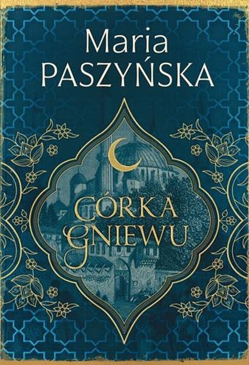 Córka gniewu T.3 Cień sułtana - Maria Paszyńska
