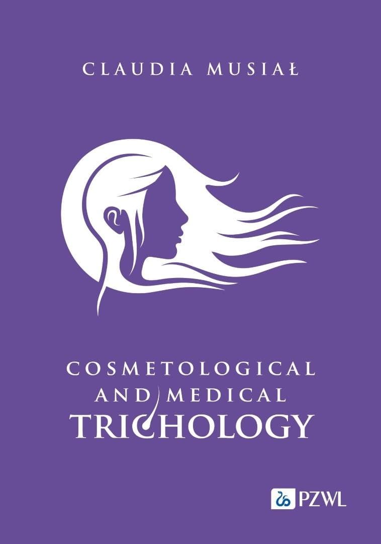 Trichologia kosmetyczna i medyczna - Claudia Musiał