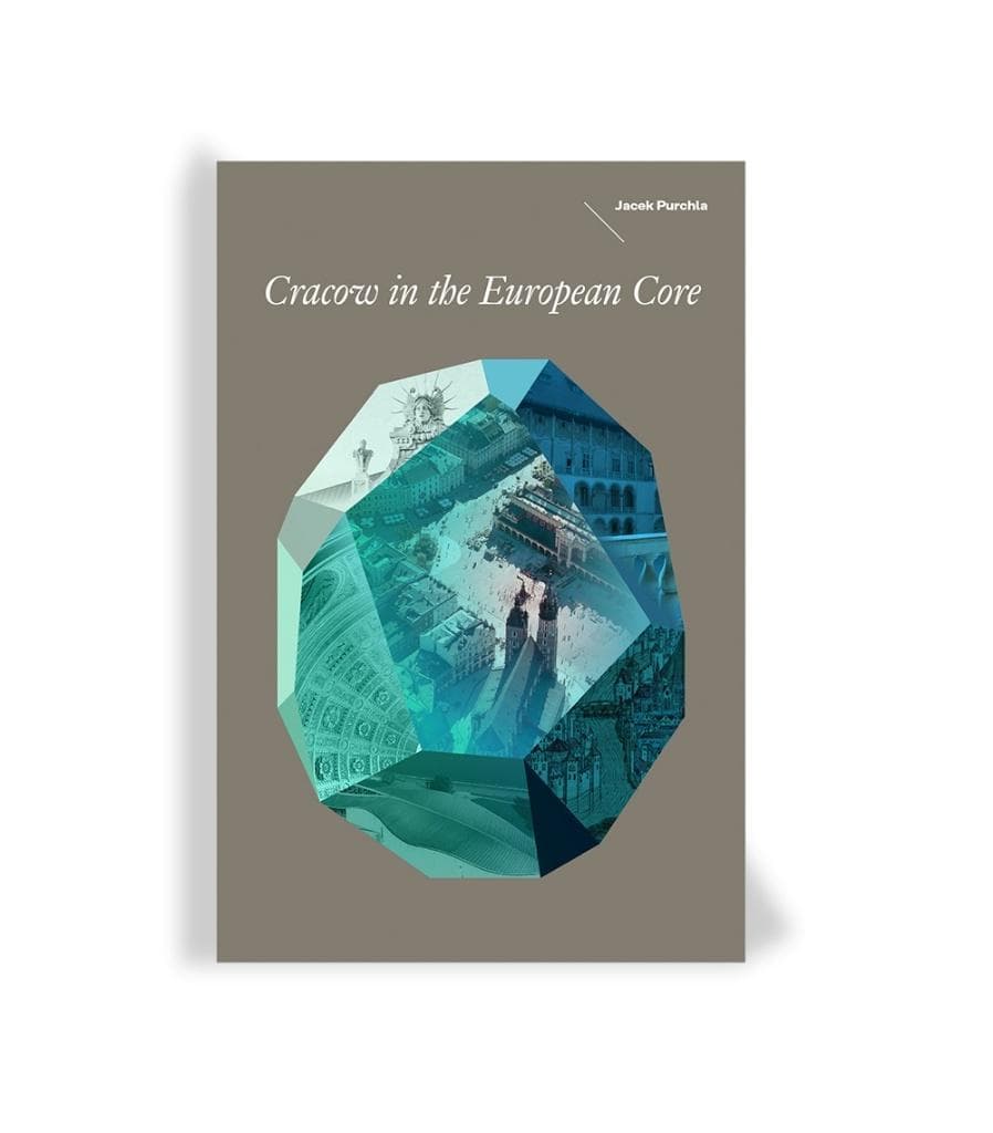 Kraków w europejskim jądrze - Jacek Purchla
