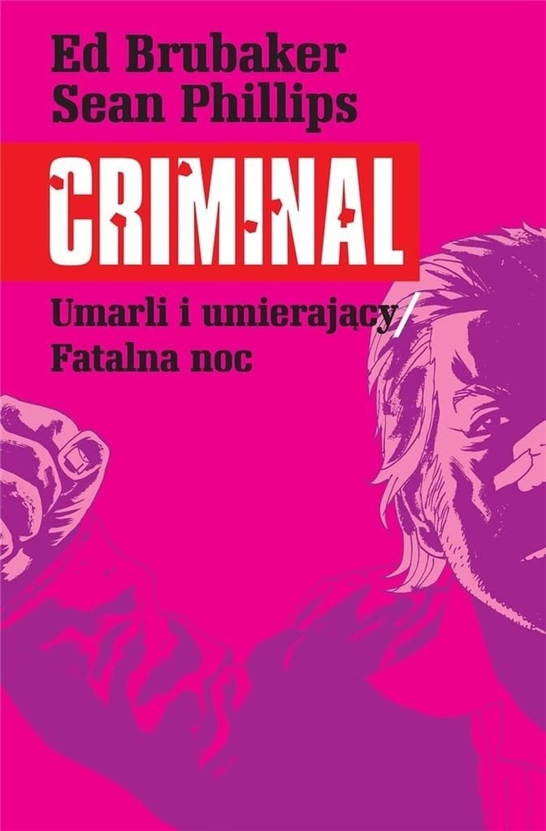 Criminal T.2 Umarli i umierający/Fatalna noc komiks twarda oprawa
