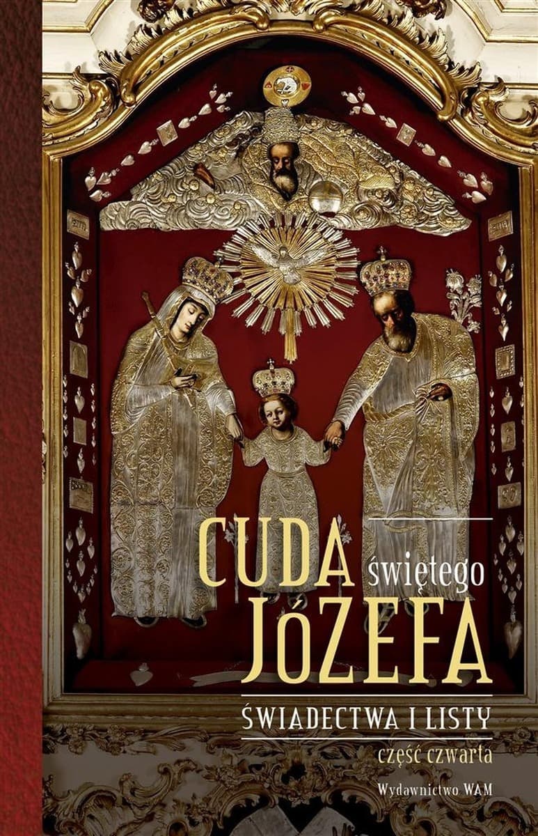 Cuda Świętego Józefa. Część 4