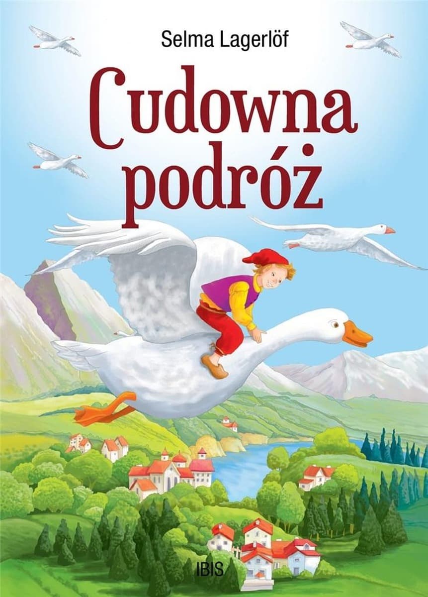 Cudowna podróż. Tom 1 Selma Lagerlöf (twarda oprawa)