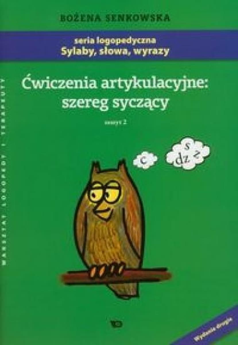 Ćwiczenia artykulacyjne dla dzieci, zeszyt 2 - Szereg syczący
