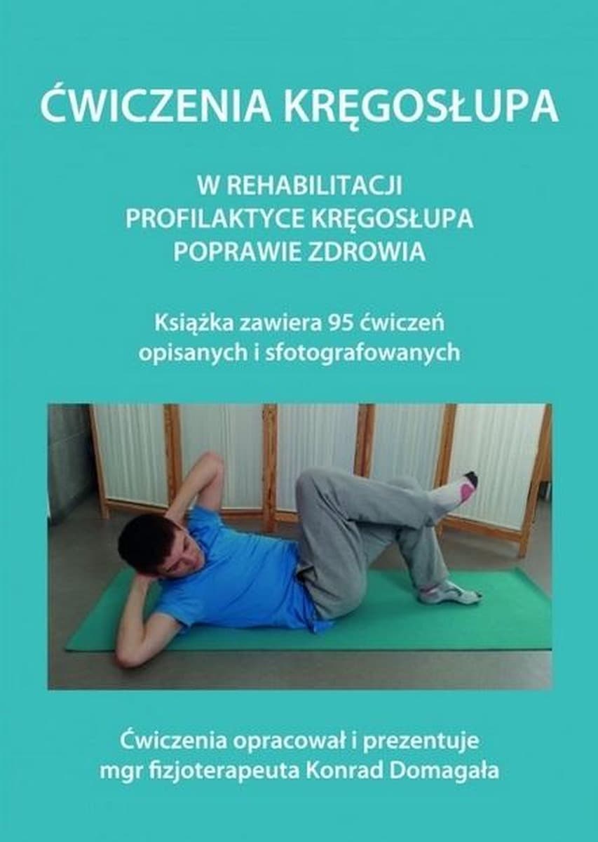 Ćwiczenia kręgosłupa - poradnik Konfizjo