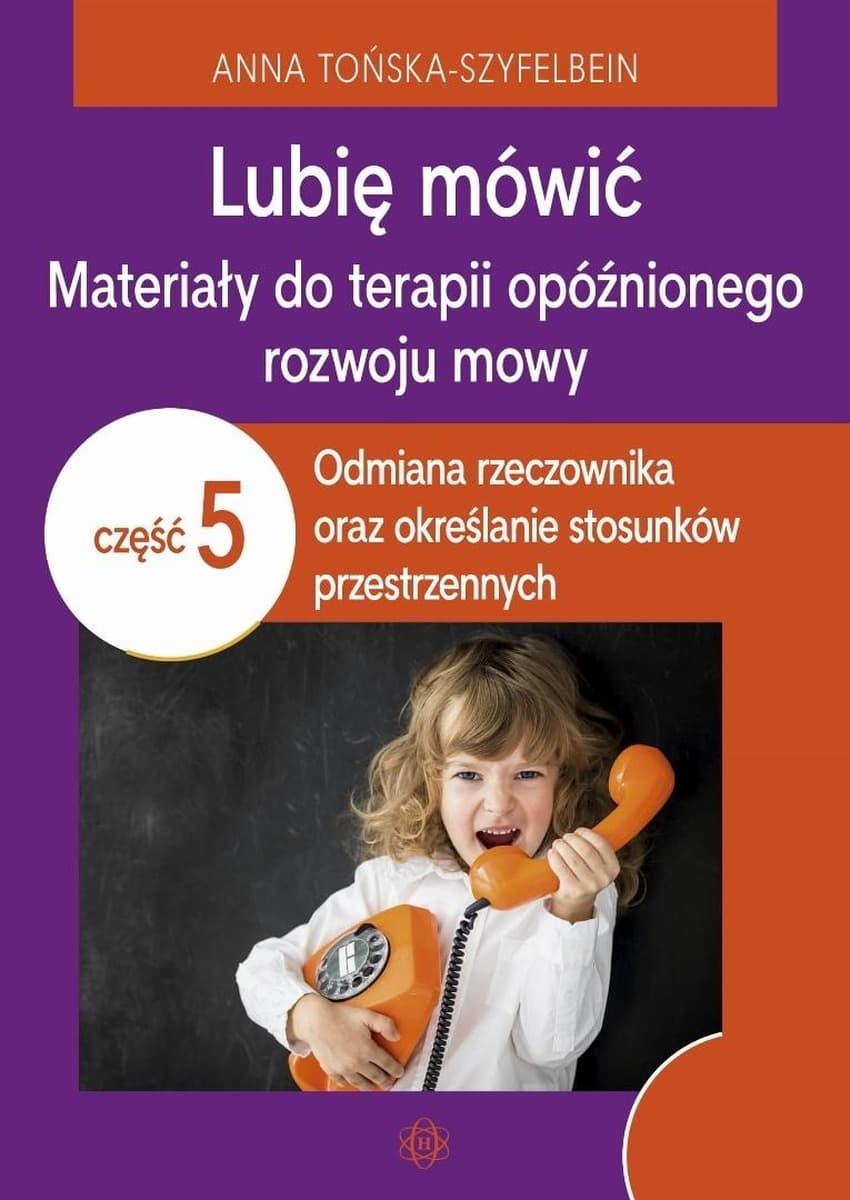 Ćwiczenia logopedyczne: Lubię mówić, cz. 5