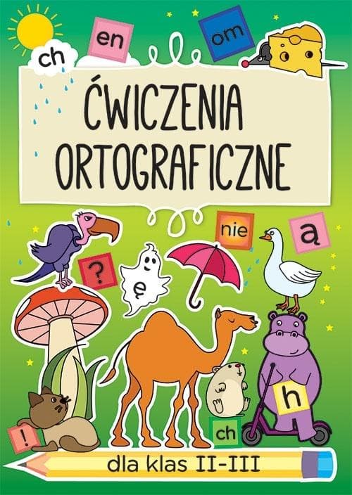 Ćwiczenia ortograficzne dla klas 2-3 Ch, en, om... - Beata Guzowska