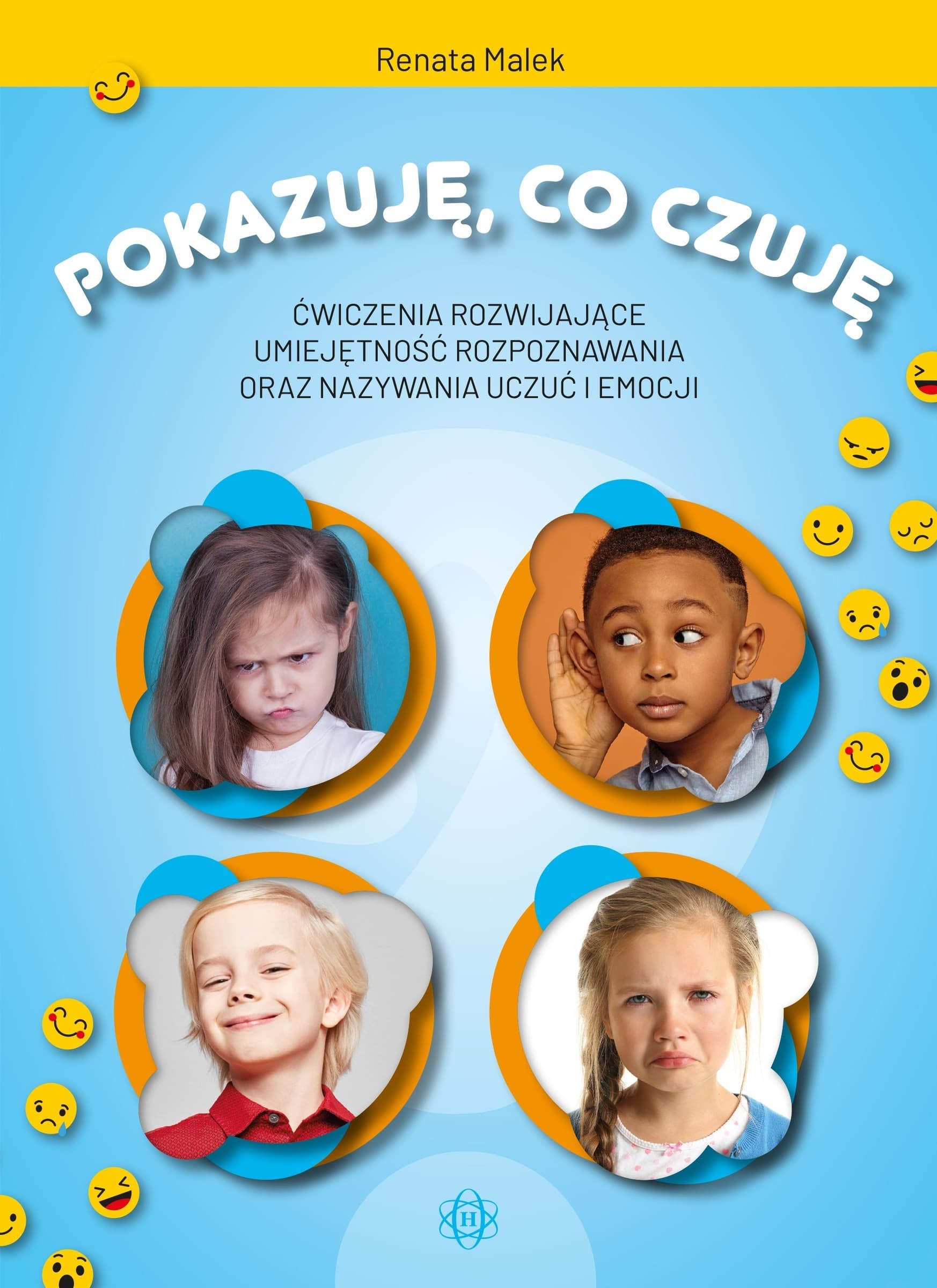 Ćwiczenia rozpoznawania i nazywania uczuć oraz emocji