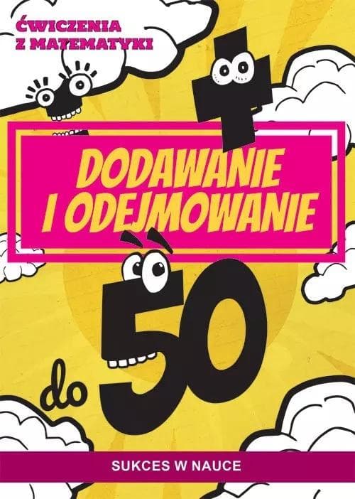 Dla dzieci Ćwiczenia z matematyki Dodawanie i odejmowanie