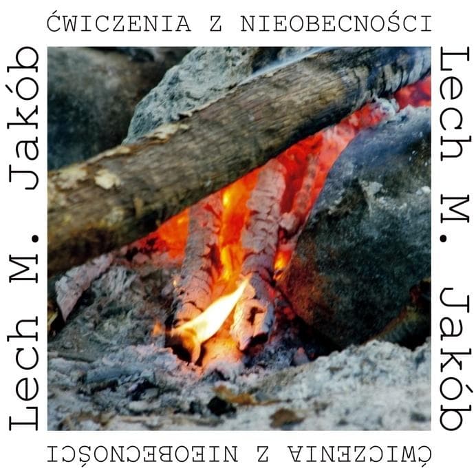 Ćwiczenia z nieobecności tomik poezji Lech M. Jakób