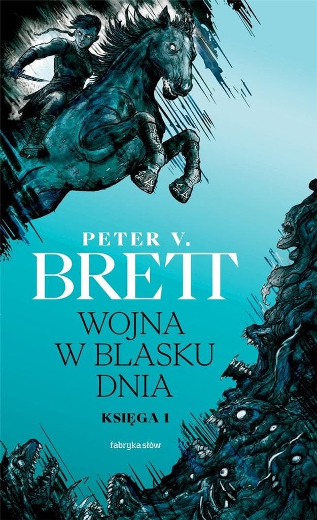 Peter V. Brett: Wojna w blasku dnia - Cykl Demoniczny, Księga 1