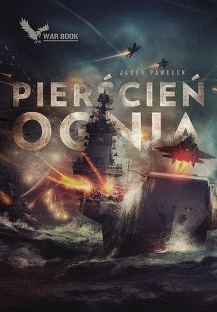 Cykl Przymierze Tom 4 Pierścień Ognia - Jakub Pawełek