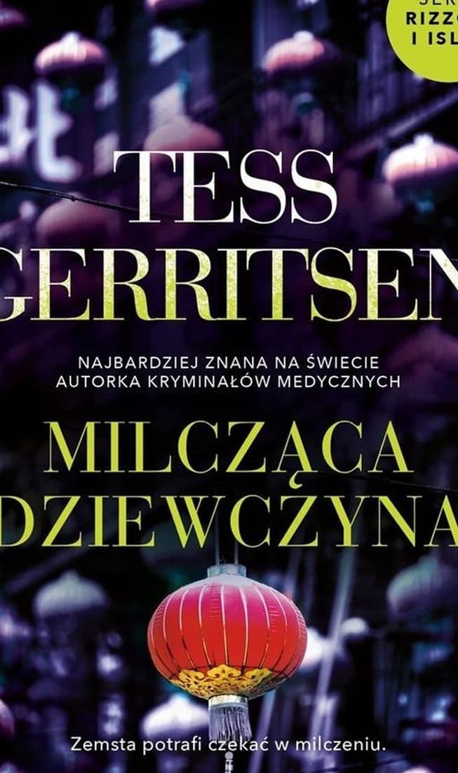 Cykl Rizzoli / Isles T.9 Milcząca dziewczyna - Tess Gerritsen