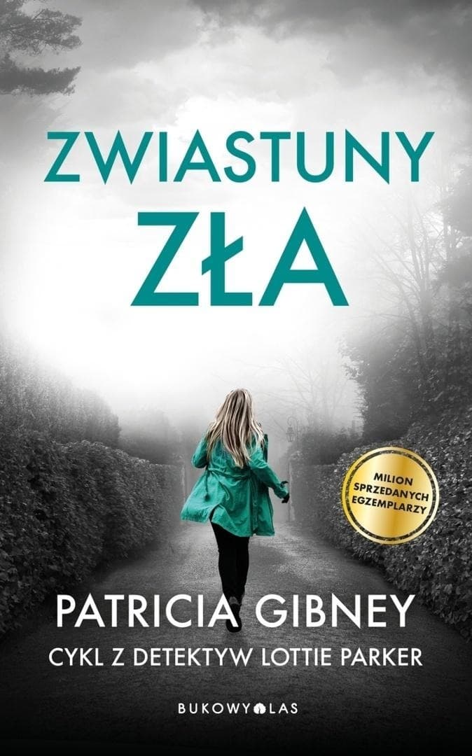 Cykl z detektyw Lottie Parker - Zwiastuny zła - Patricia Gibney
