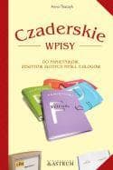 Inspirujące wpisy do pamiętnika szkolnego z aforyzmami i wierszykami