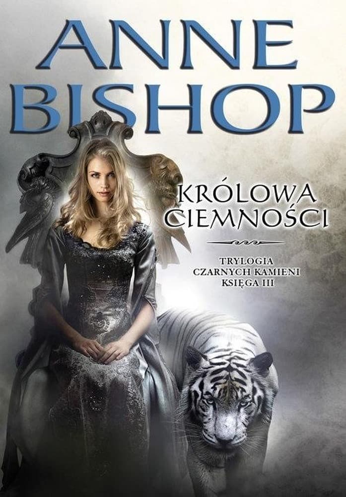 Czarne Kamienie księga 3 Królowa ciemności - Anne Bishop