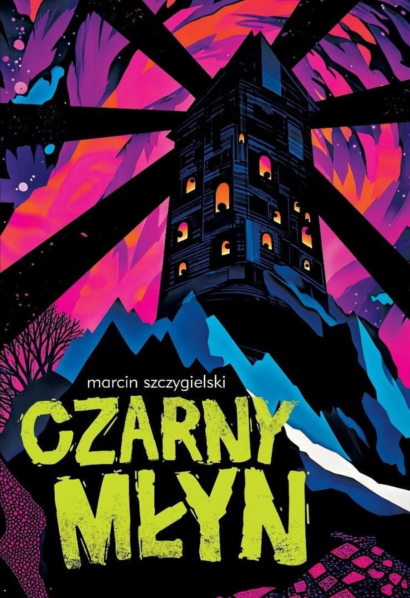 Czarny Młyn - Marcin Szczygielski - Powieść dla Dzieci i Młodzieży
