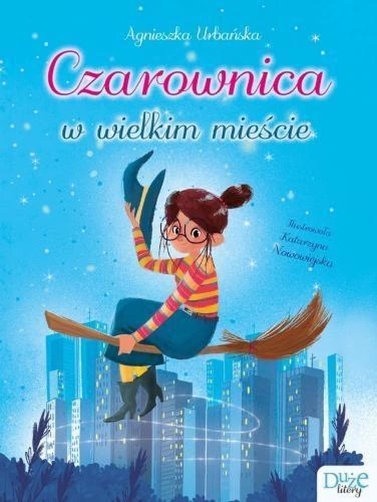 Czarownica w wielkim mieście Skrzat, 96 stron, książka dla dzieci