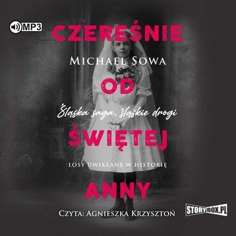 Czereśnie od Świętej Anny audiobook Michael Sowa