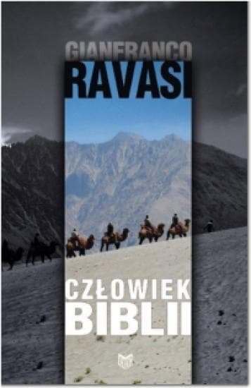 Człowiek Biblii - Gianfranco Ravasi