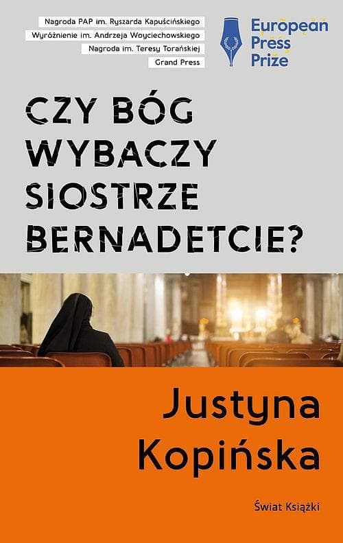 Czy Bóg wybaczy siostrze Bernadetcie? Reportaż o przemocy w ośrodku zakonnym