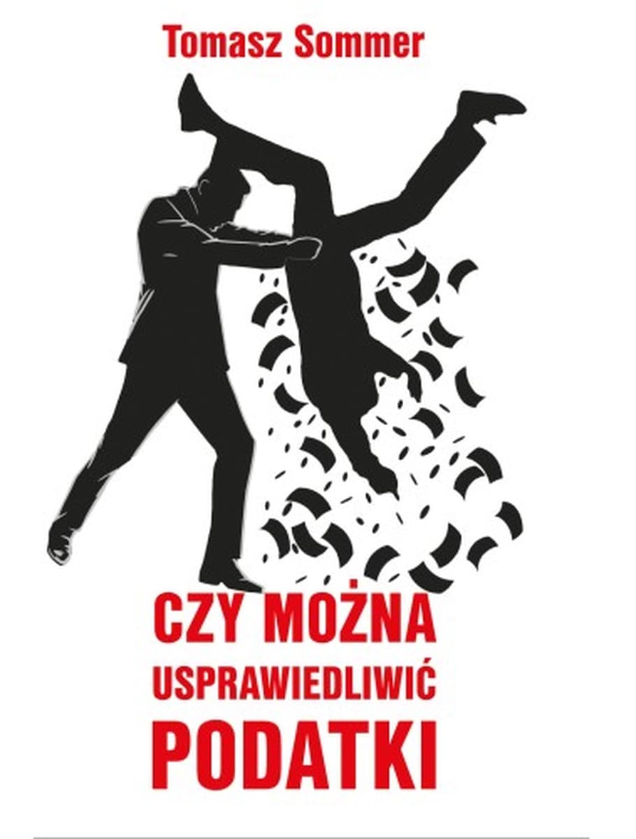 Czy można usprawiedliwić podatki wydanie 3 - Autor nieznany