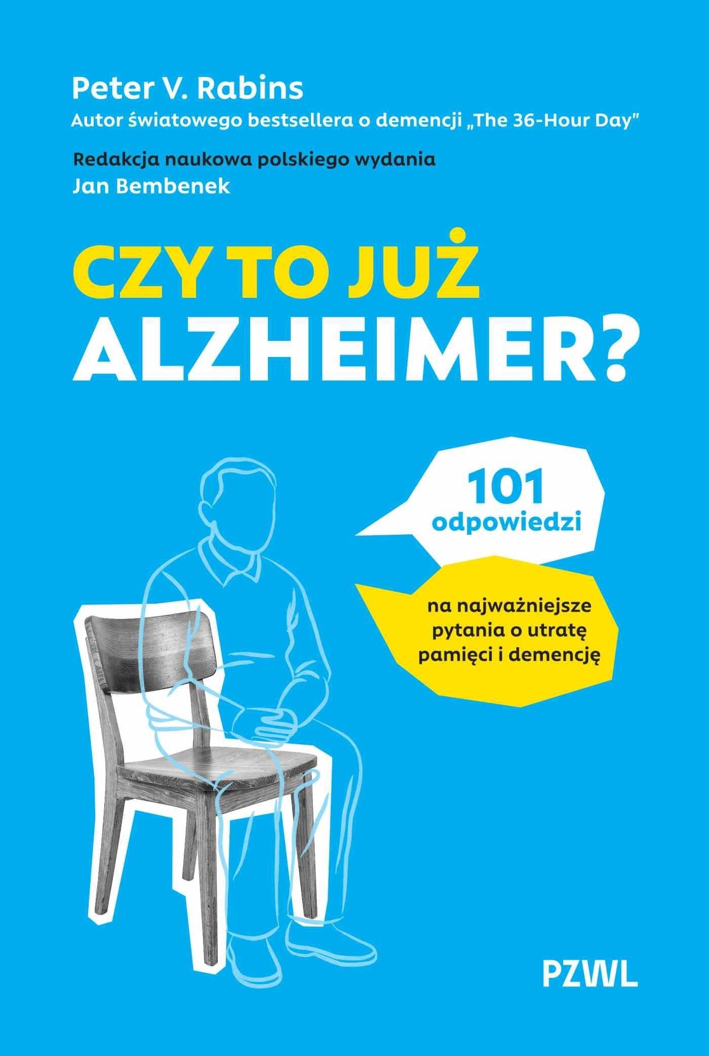 Czy to już Alzheimer? 101 odpowiedzi o utracie pamięci i demencji
