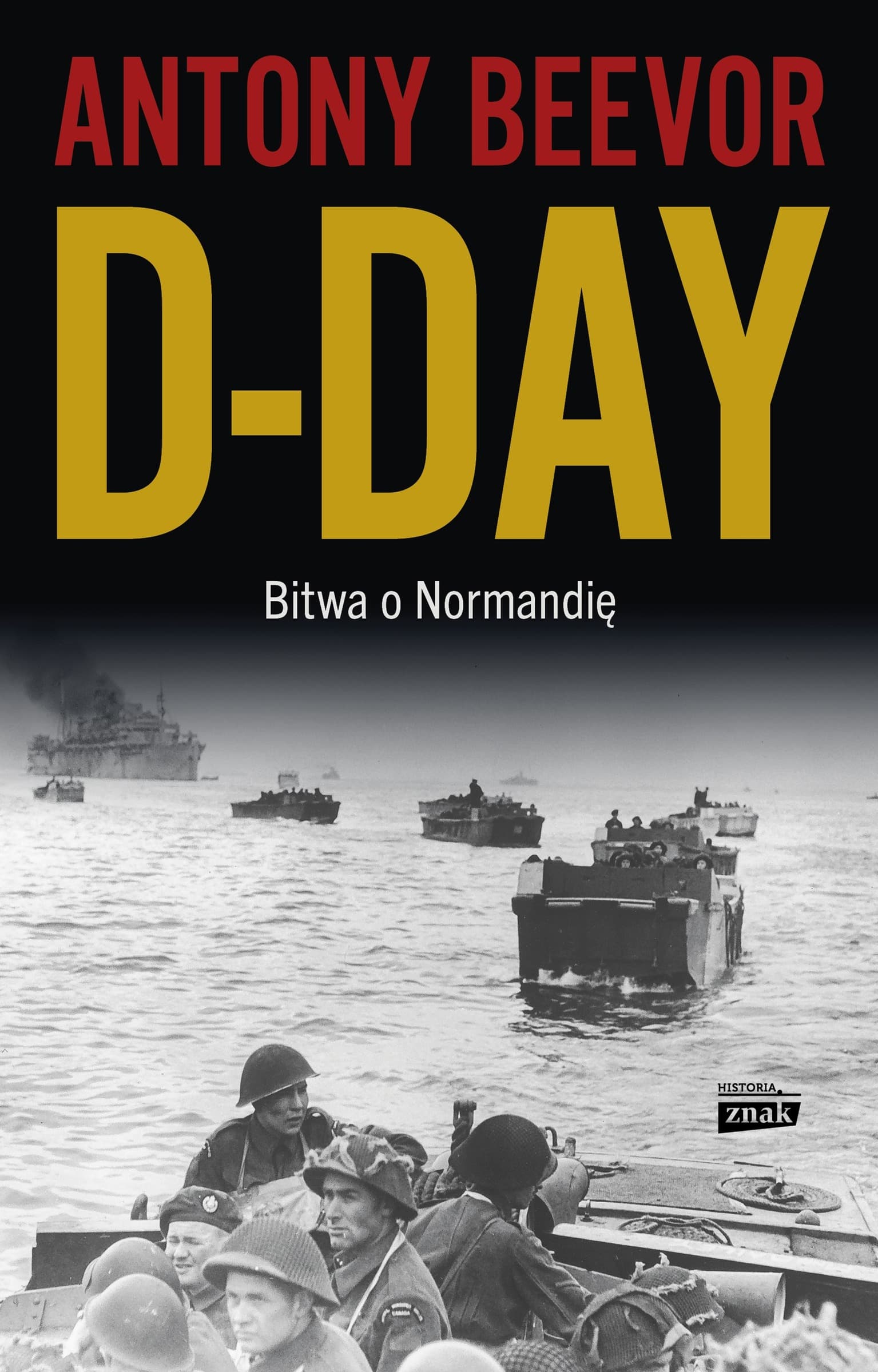 D-Day Bitwa o Normandie - historia II wojny światowej