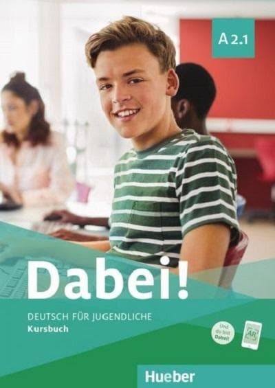 Dabei! A2.1 Hueber - Podręcznik do języka niemieckiego