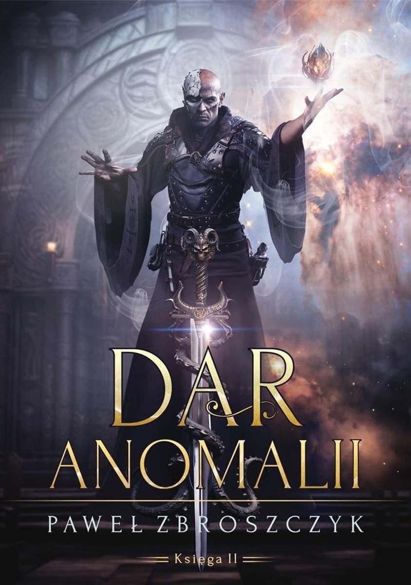 Dar anomalii tom 2 powieść fantasy Paweł Zbroszczyk