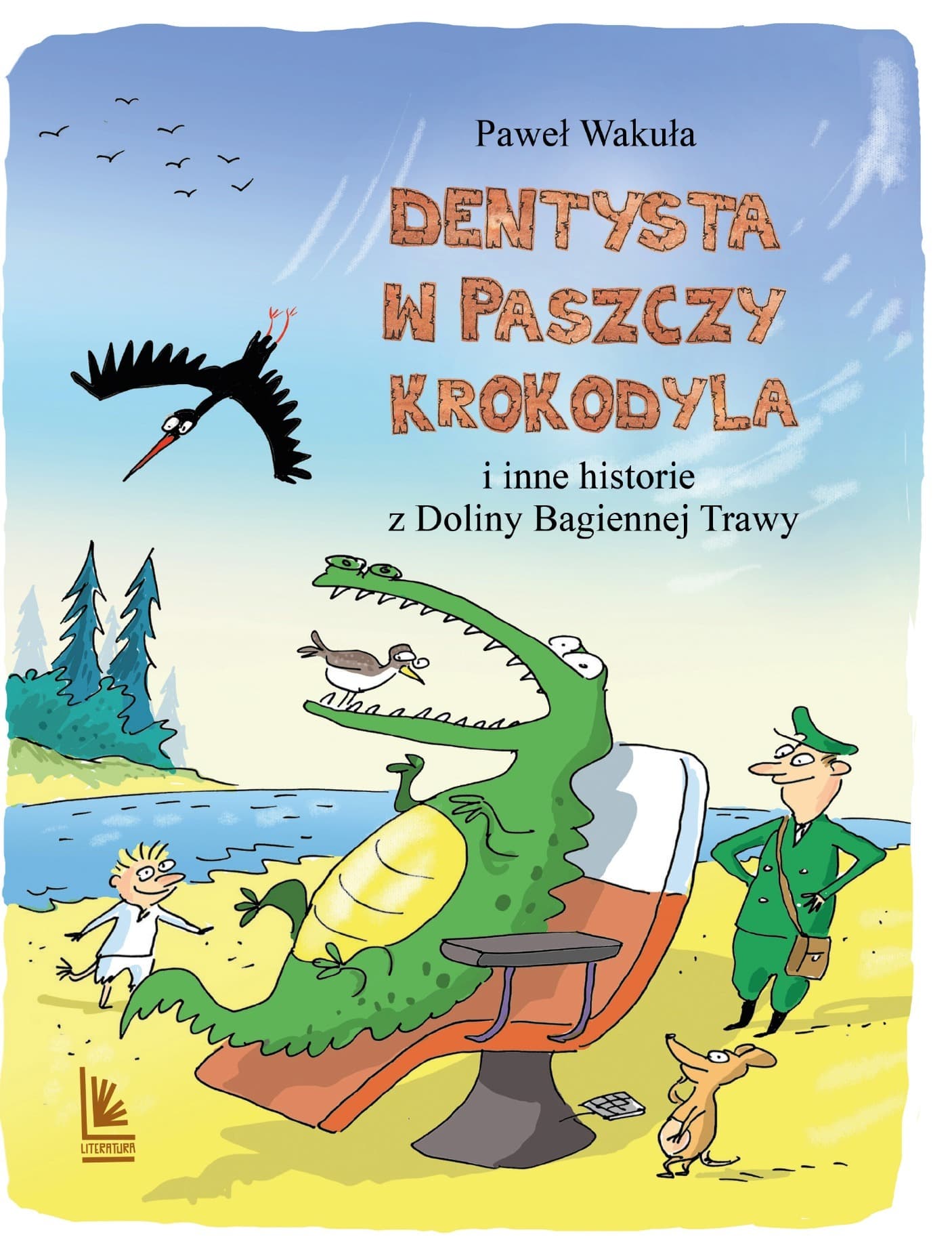 Dentysta w paszczy krokodyla i inne historie z doliny bagiennej trawy wydanie 2