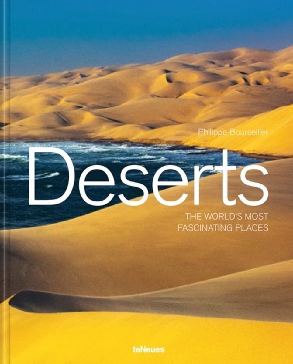 Deserts. The World's Most Fascinating Places
