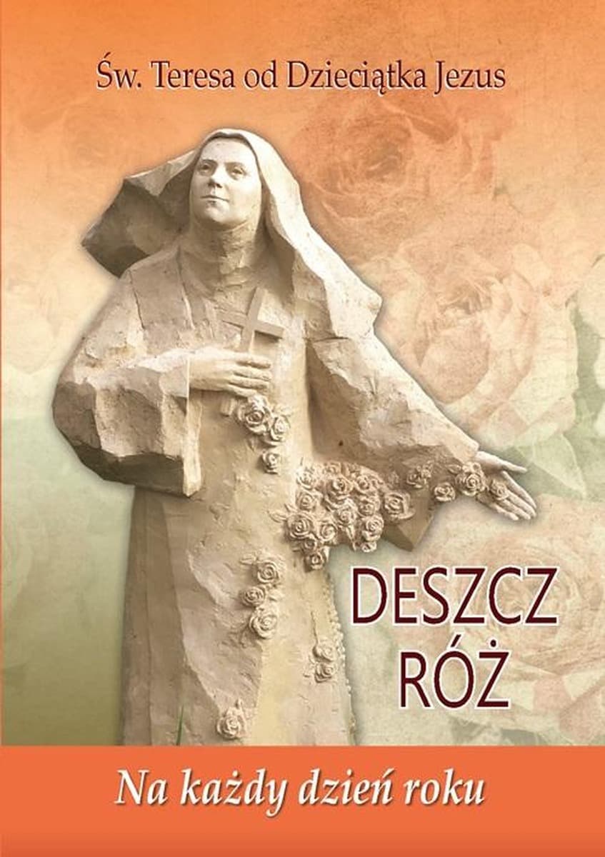 Deszcz róż. Inspiracje na każdy dzień roku