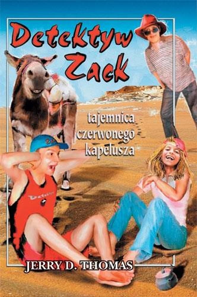 Detektyw Zack i tajemnica czerwonego kapelusza Tom 3