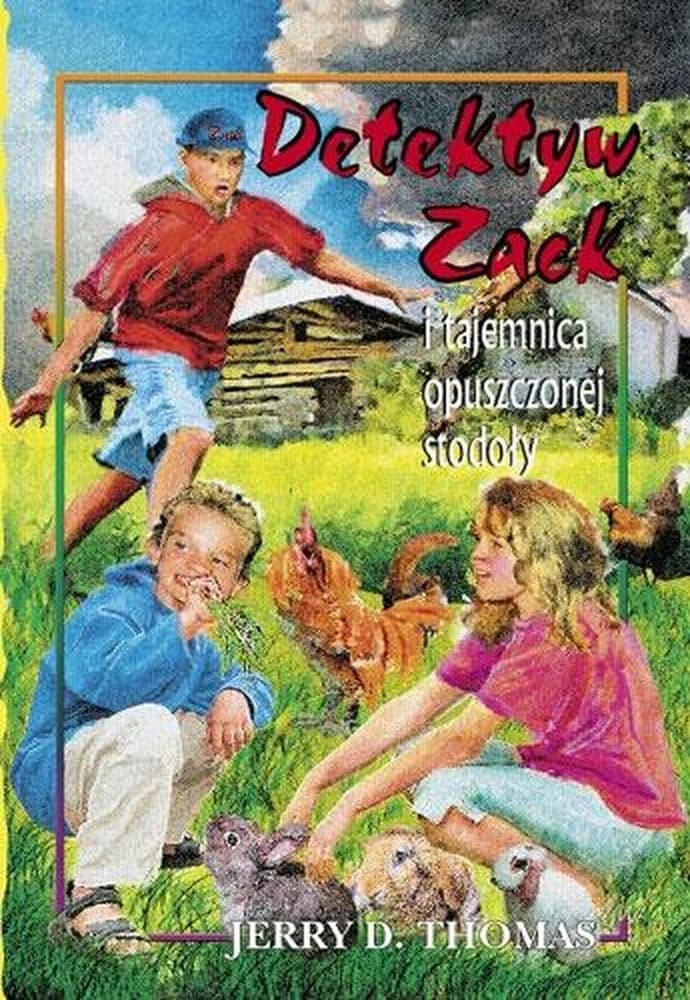 Detektyw Zack i tajemnica opuszczonej stodoły Tom 6