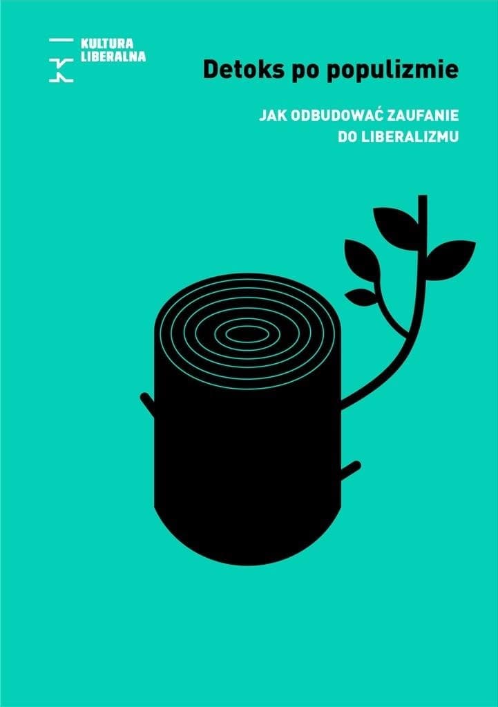Detoks po populizmie. Jak odbudować zaufanie do demokracji - Eseje