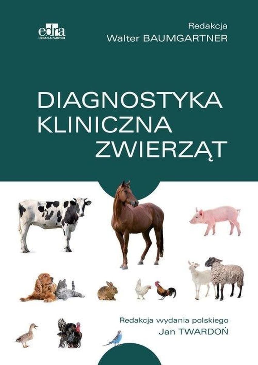 Diagnostyka kliniczna zwierząt - Walter Baumgartner (wydanie 9)