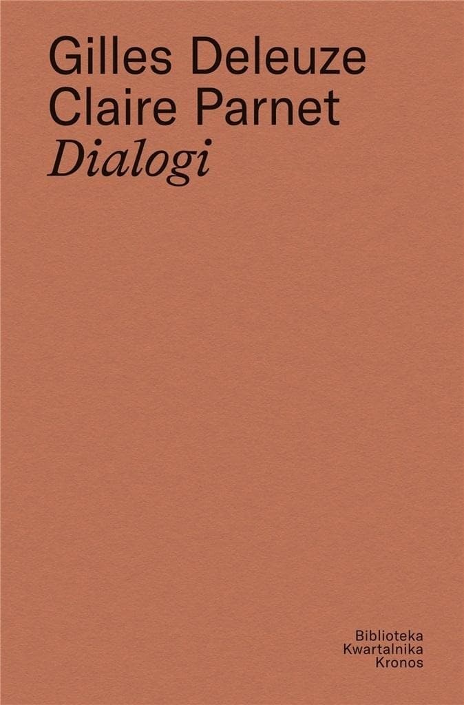 Dialogi filozofia - Gilles Deleuze, Claire Parnet