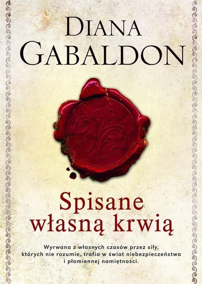 Diana Gabaldon - Spisane własną krwią - Obca Tom 8 elegancka edycja