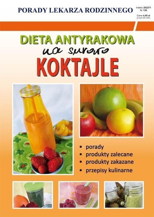 Poradnik Koktajle na Surowo: Dieta Antyrakowa