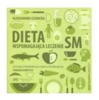 Dieta wspomagająca leczenie stwardnienia rozsianego - Aleksandra Cichocka