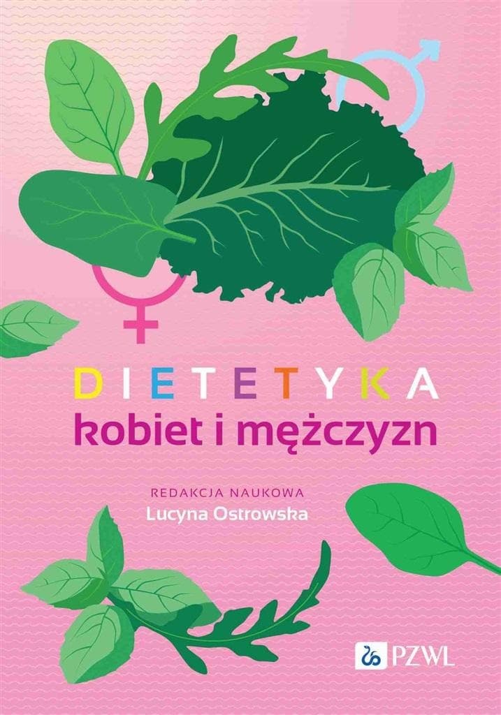 Dietetyka kobiet i mężczyzn - poradnik żywieniowy Lucyny Ostrowskiej