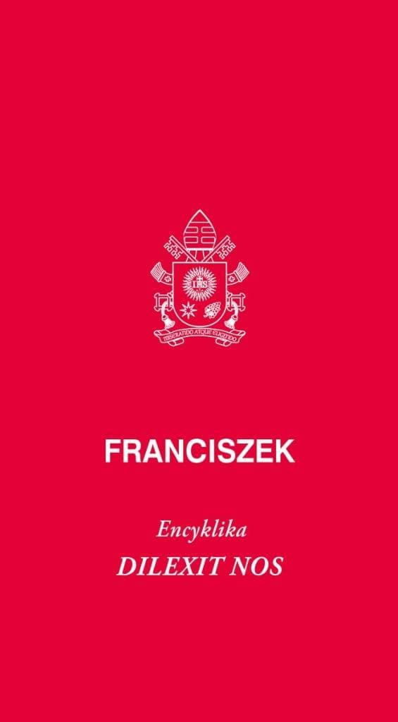Encyklika o miłości ludzkiej Franciszka