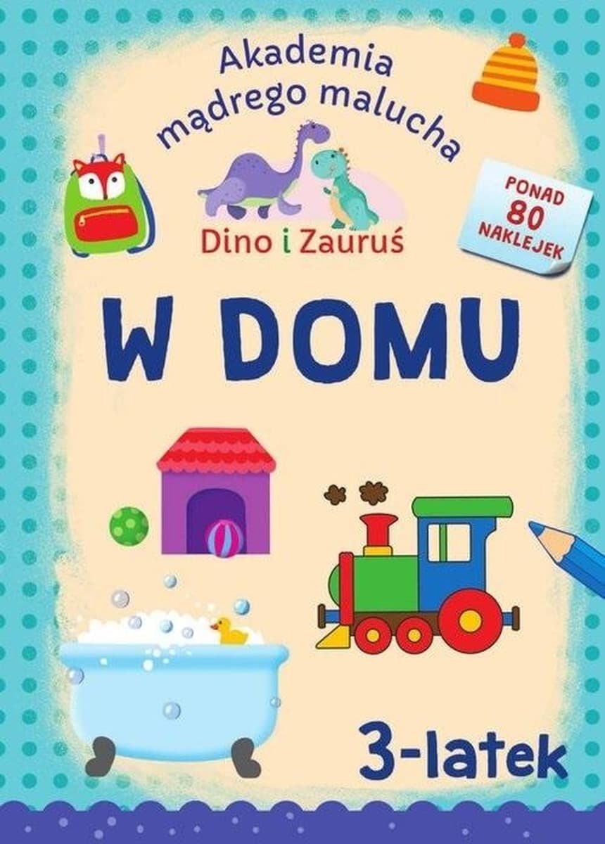 Dino i Zauruś. 4-latek. Książka edukacyjna