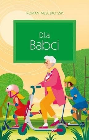 Książka Prezent dla Babci - Wzruszające cytaty i ilustracje