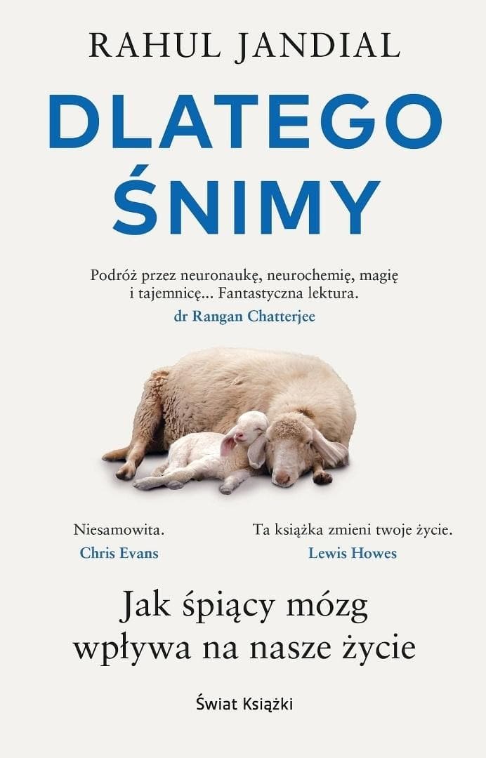 Dlatego śnimy. Jak śpiący mózg wpływa na nasze życie