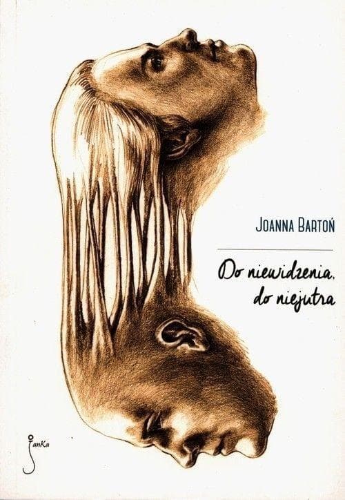 Powieść Obyczajowa Do Niewidzenia - Joanna Bartoń